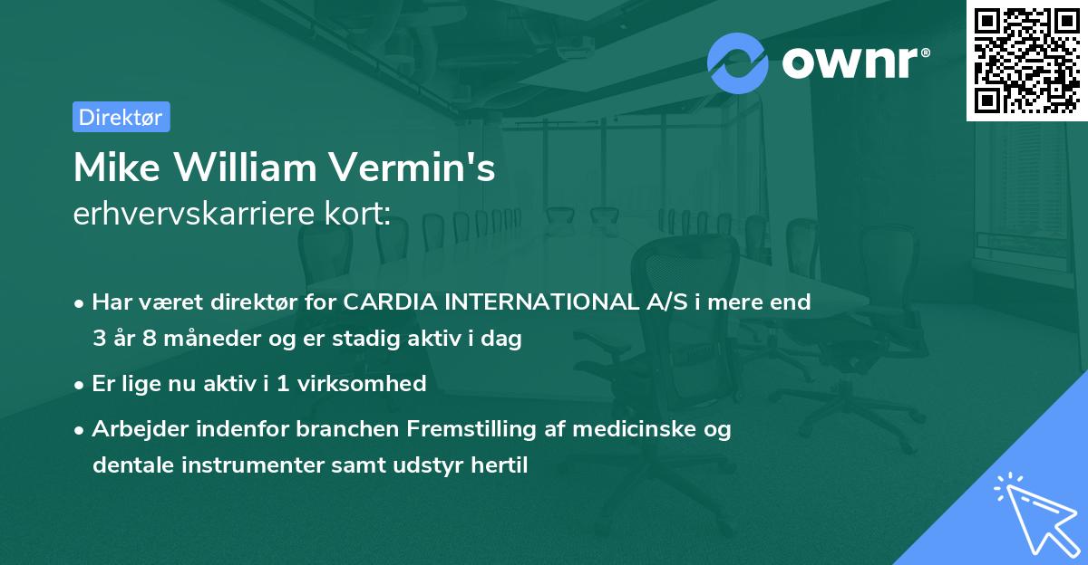 Mike William Vermin's erhvervskarriere kort