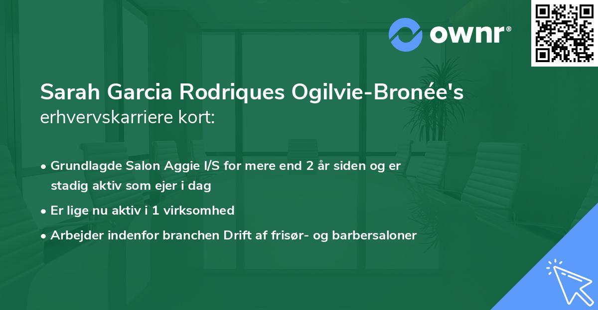 Sarah Garcia Rodriques Ogilvie-Bronée's erhvervskarriere kort