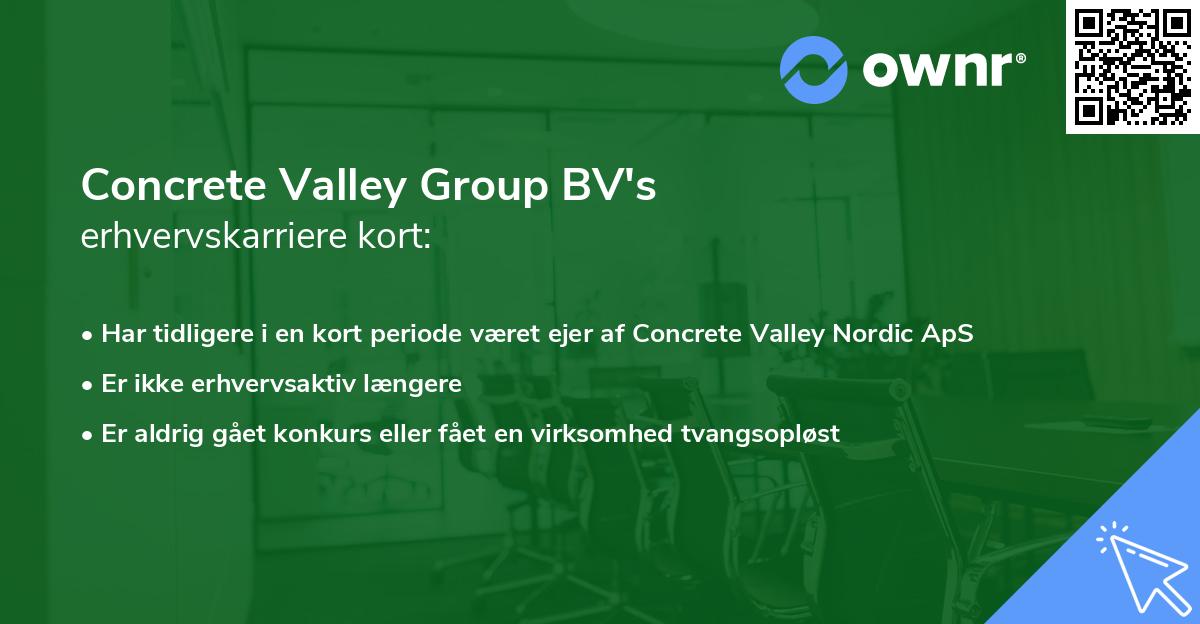 Concrete Valley Group BV's erhvervskarriere kort