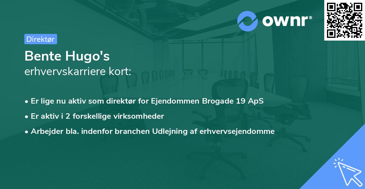 Bente Hugo's erhvervskarriere kort