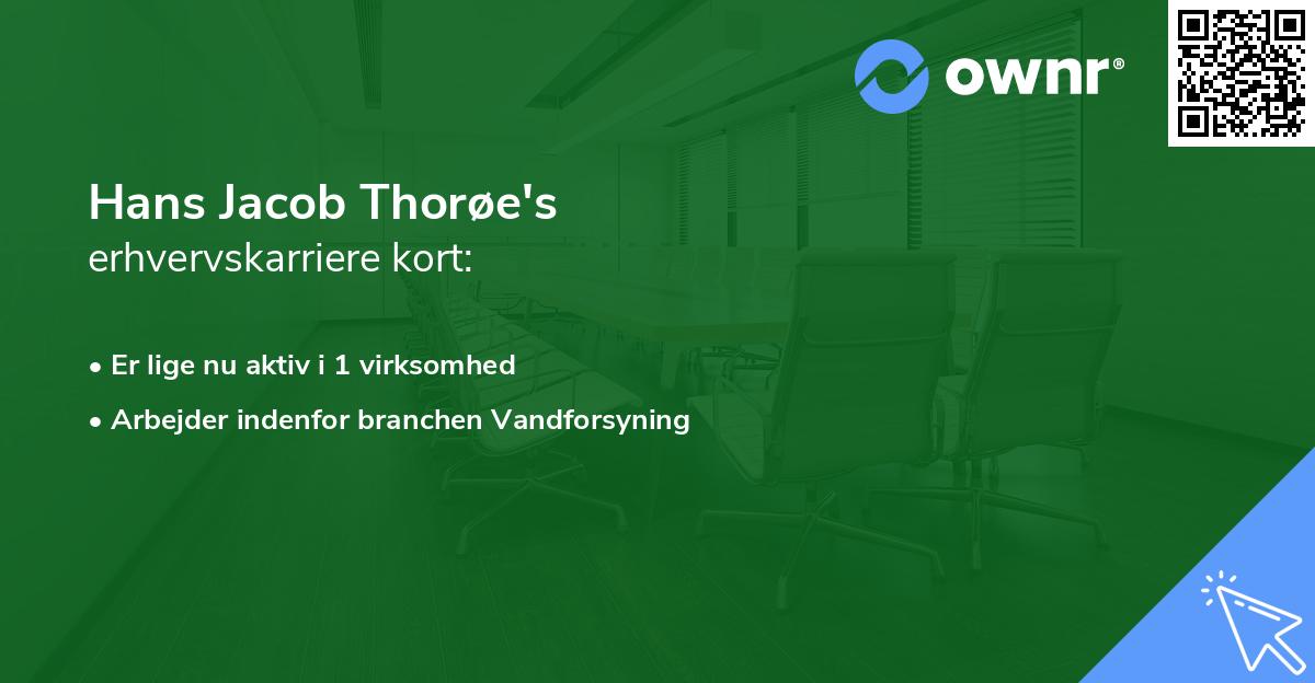 Hans Jacob Thorøe's erhvervskarriere kort