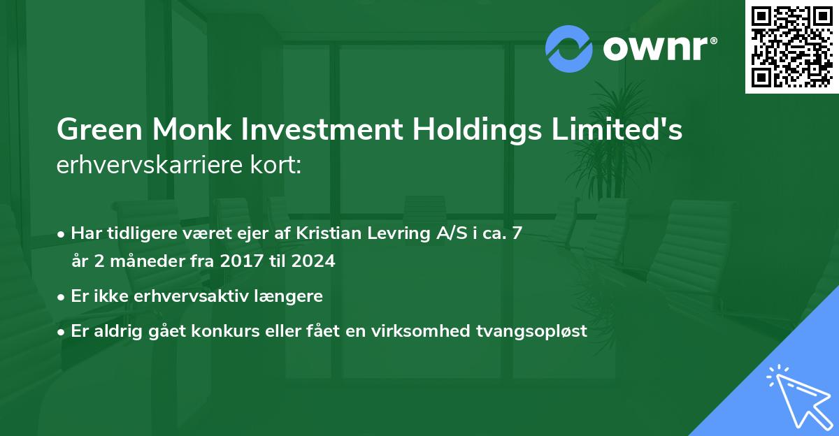 Green Monk Investment Holdings Limited's erhvervskarriere kort