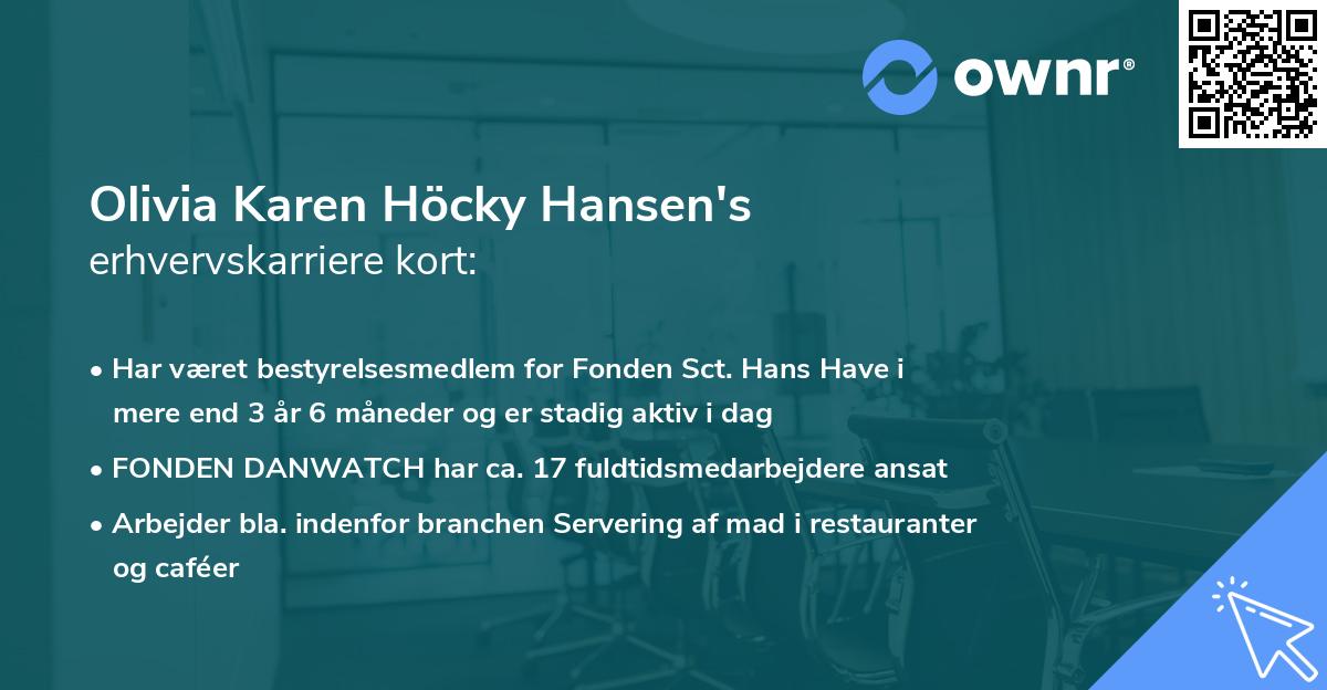 Olivia Karen Höcky Hansen's erhvervskarriere kort