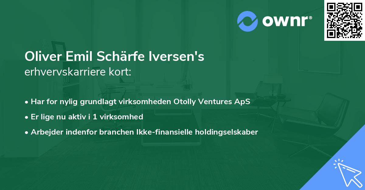 Oliver Emil Schärfe Iversen's erhvervskarriere kort