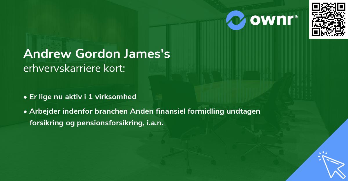 Andrew Gordon James's erhvervskarriere kort