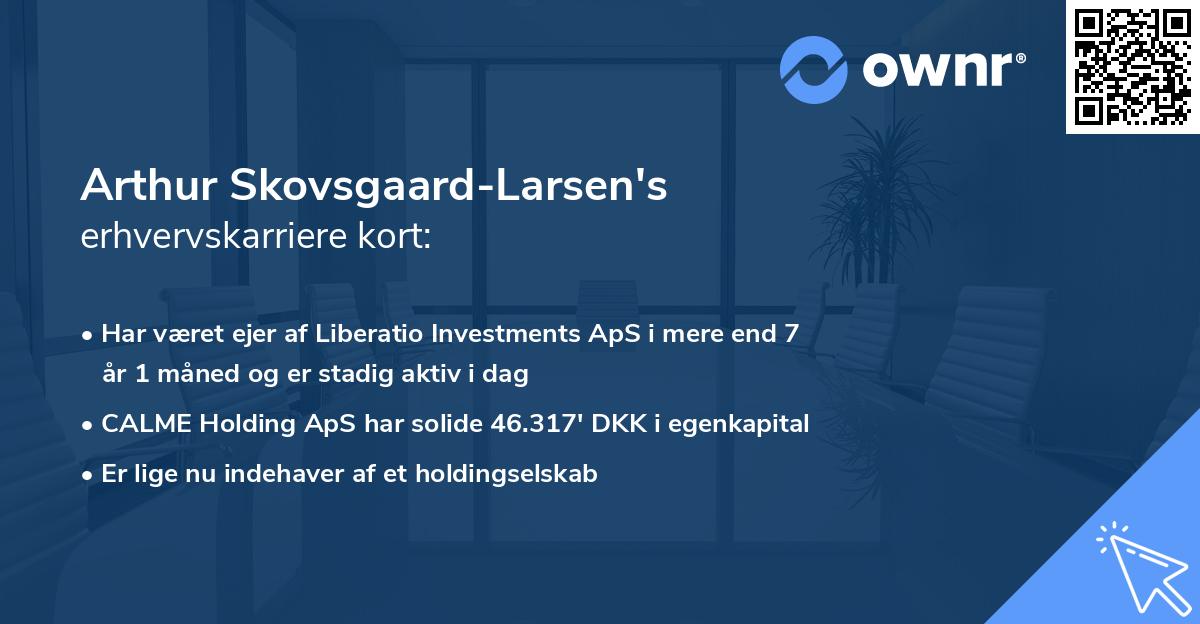 Arthur Skovsgaard-Larsen's erhvervskarriere kort