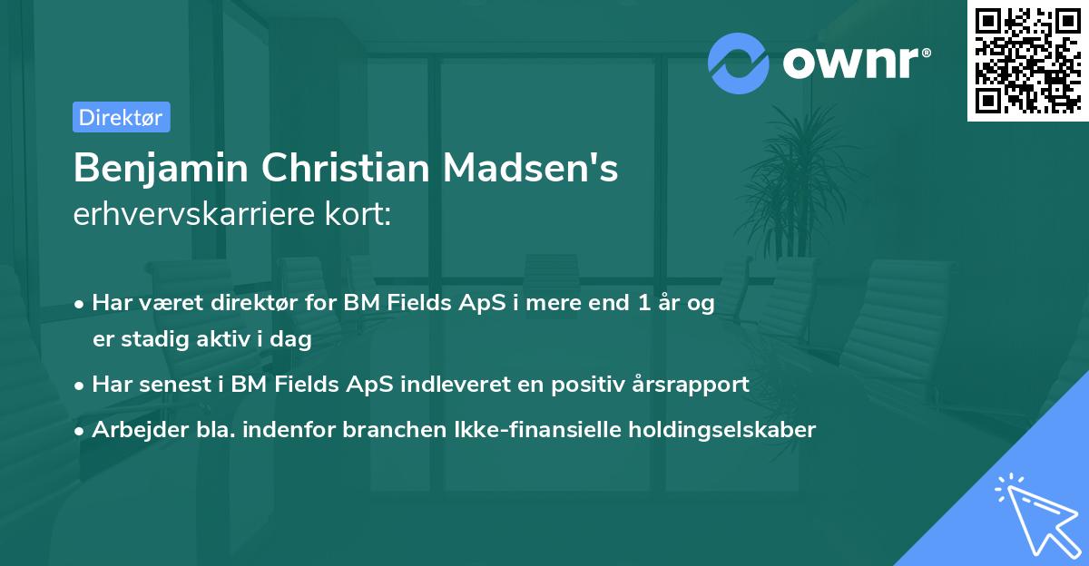 Benjamin Christian Madsen's erhvervskarriere kort