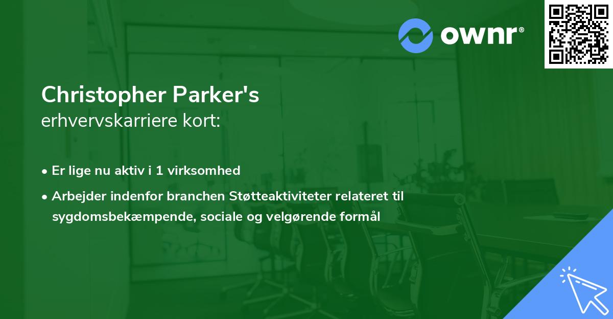 Christopher Parker's erhvervskarriere kort