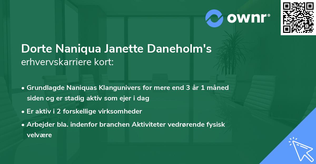 Dorte Naniqua Janette Daneholm's erhvervskarriere kort