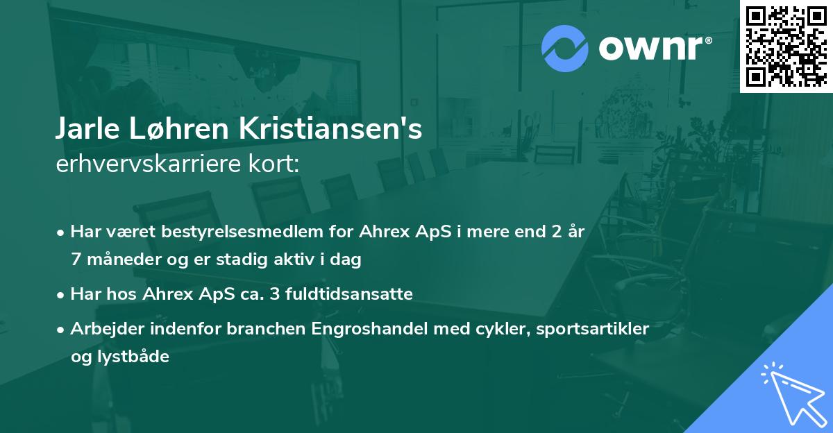Jarle Løhren Kristiansen's erhvervskarriere kort