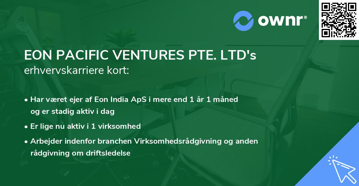 EON PACIFIC VENTURES PTE. LTD's erhvervskarriere kort