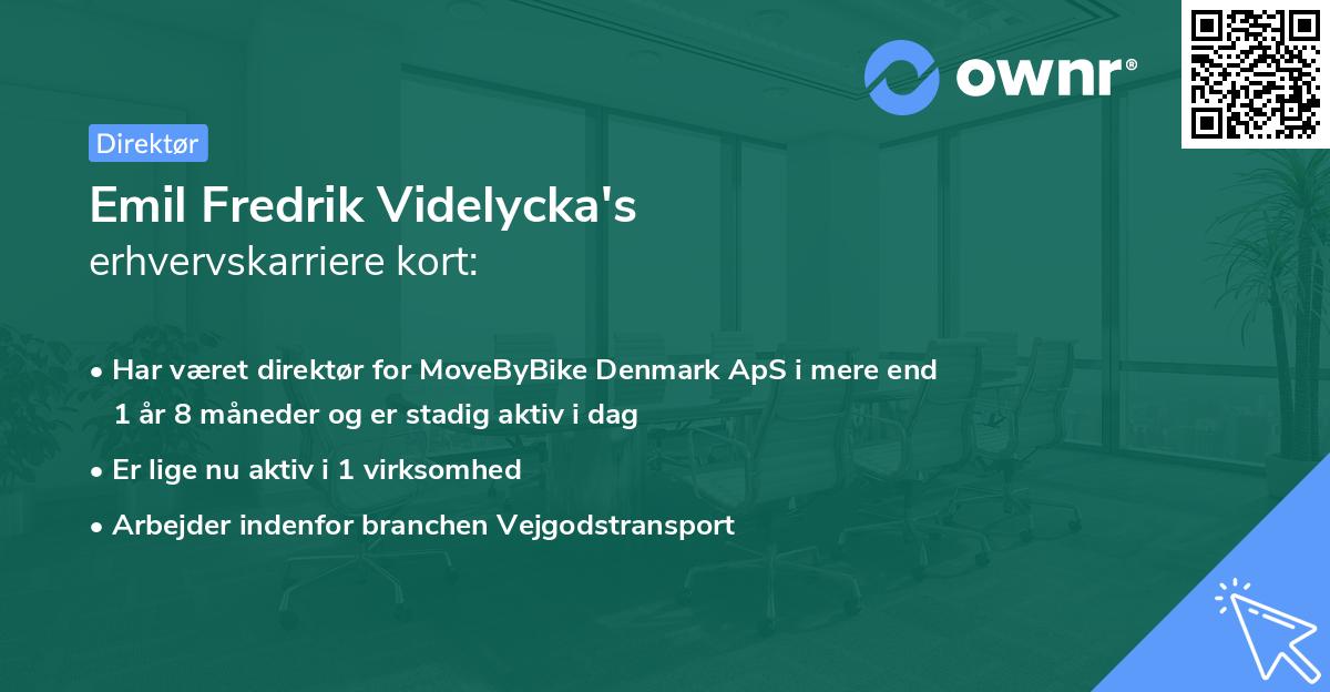 Emil Fredrik Videlycka's erhvervskarriere kort