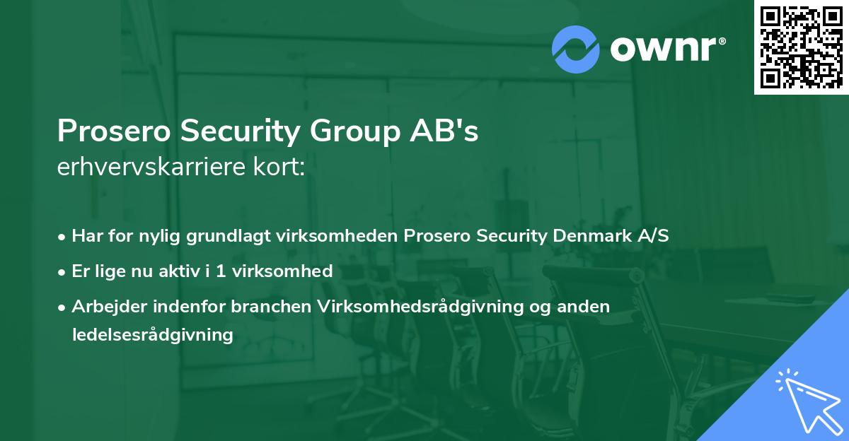 Prosero Security Group AB's erhvervskarriere kort