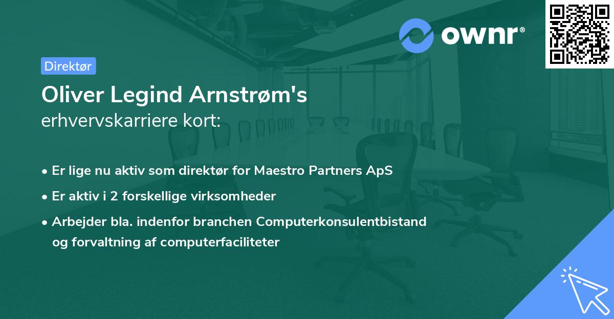 Oliver Legind Arnstrøm's erhvervskarriere kort