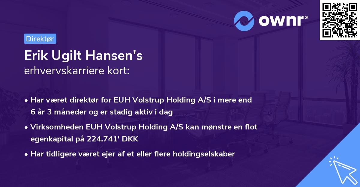 Erik Ugilt Hansen's erhvervskarriere kort