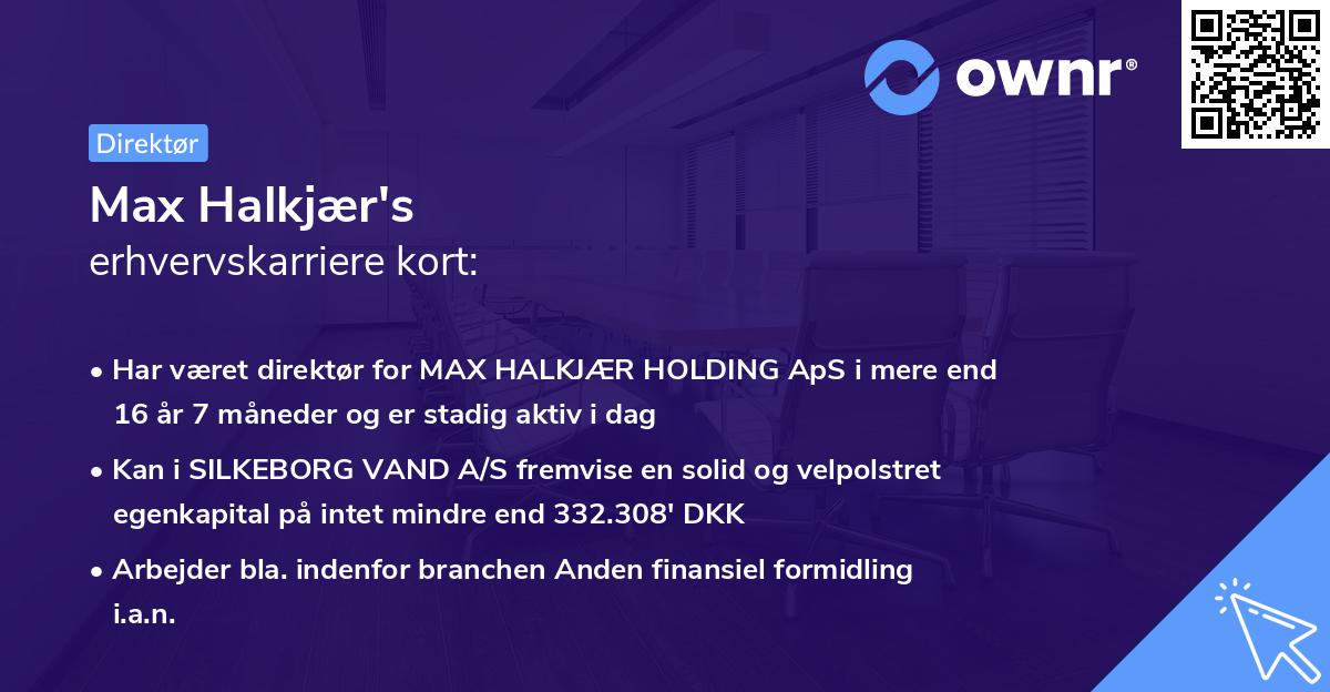Max Halkjær's erhvervskarriere kort