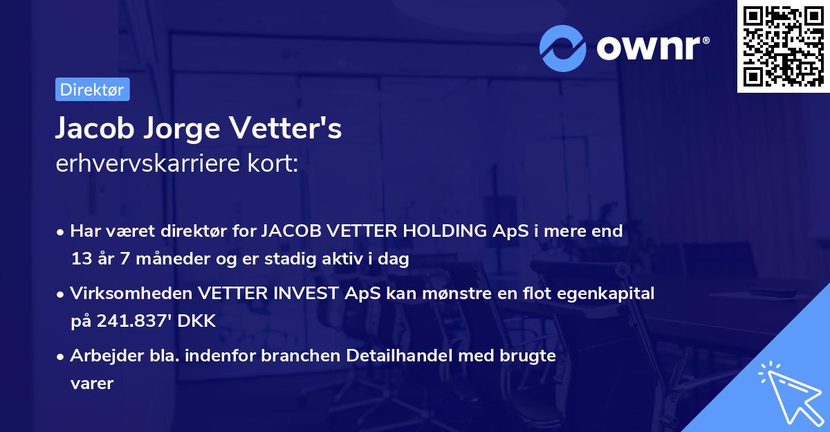 Jacob Jorge Vetter's erhvervskarriere kort