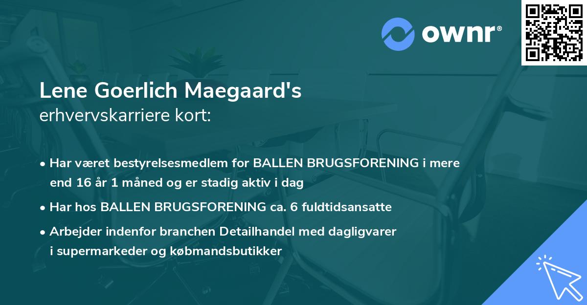 Lene Goerlich Maegaard's erhvervskarriere kort