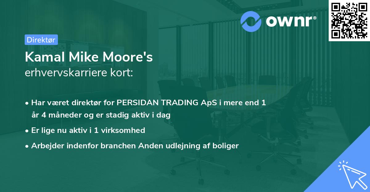 Kamal Mike Moore's erhvervskarriere kort