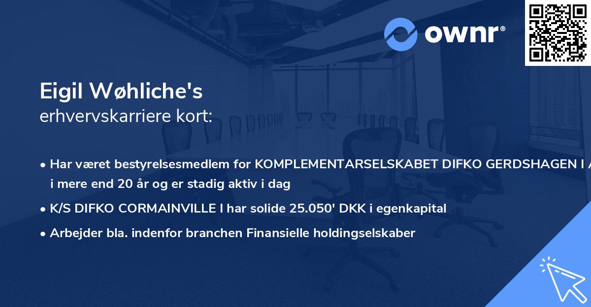 Eigil Wøhliche's erhvervskarriere kort