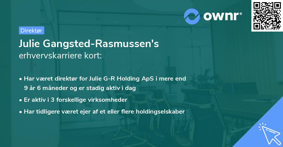 Julie Gangsted-Rasmussen's erhvervskarriere kort