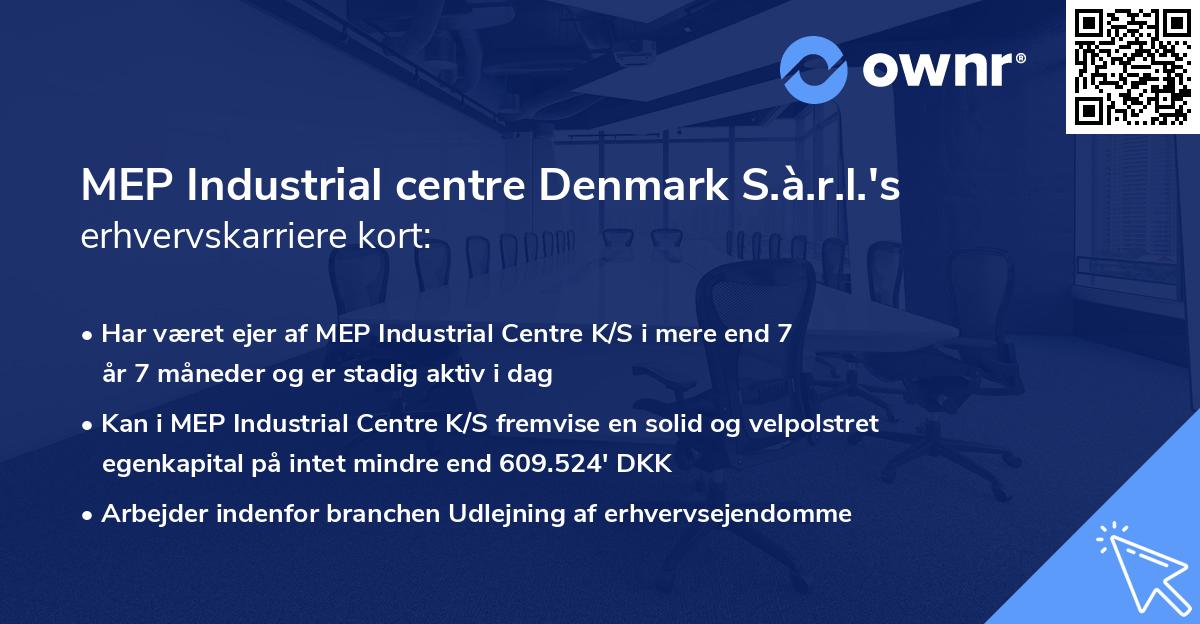 MEP Industrial centre Denmark S.à.r.l.'s erhvervskarriere kort