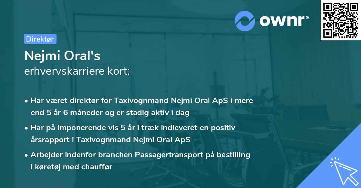 Nejmi Oral's erhvervskarriere kort