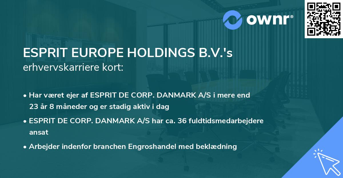 ESPRIT EUROPE HOLDINGS B.V.'s erhvervskarriere kort