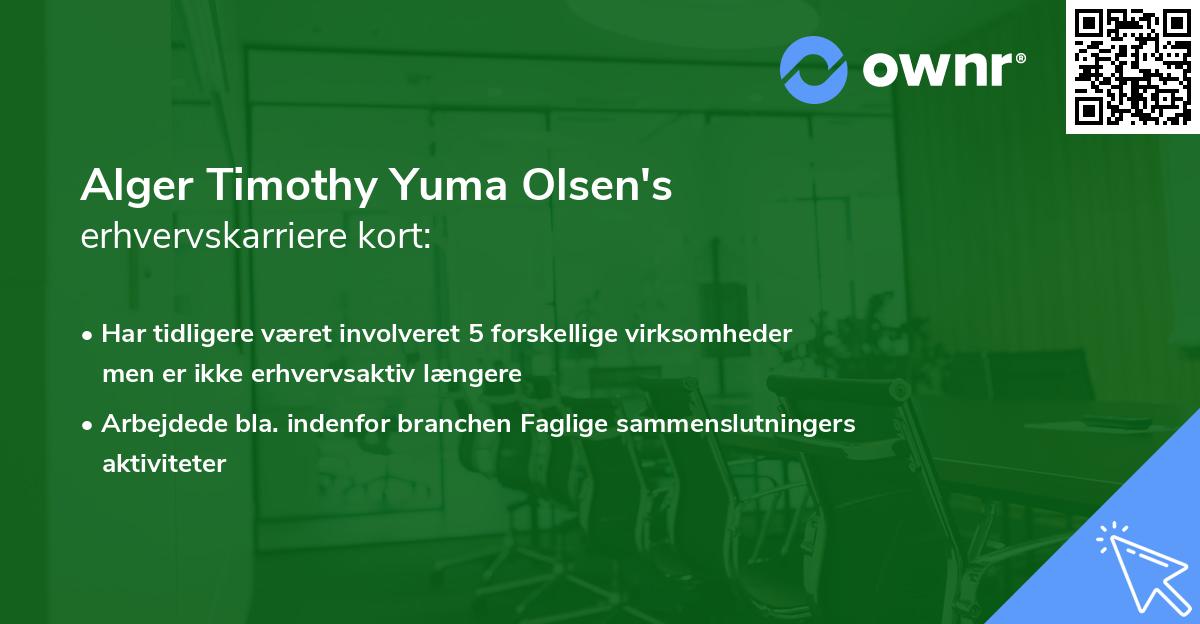 Alger Timothy Yuma Olsen's erhvervskarriere kort