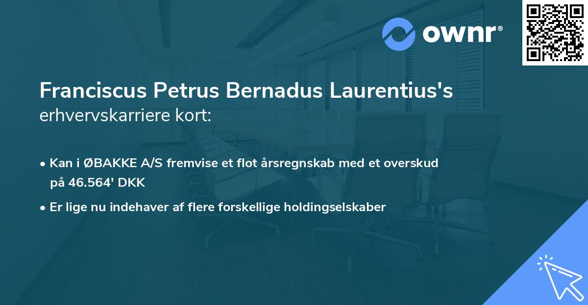 Franciscus Petrus Bernadus Laurentius's erhvervskarriere kort