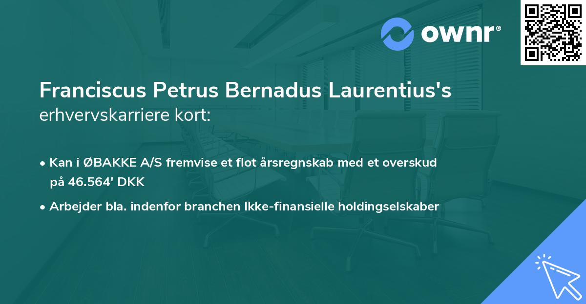 Franciscus Petrus Bernadus Laurentius's erhvervskarriere kort