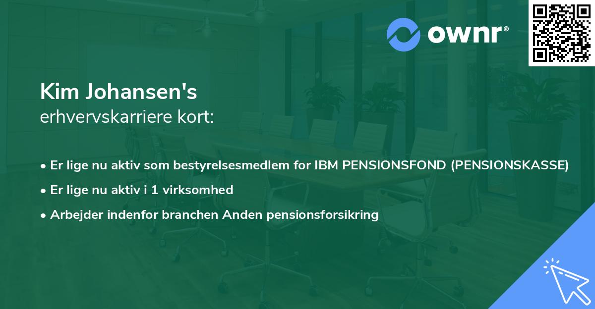Kim Johansen's erhvervskarriere kort