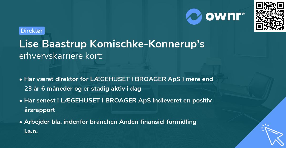 Lise Baastrup Komischke-Konnerup's erhvervskarriere kort