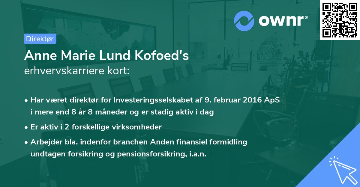 Anne Marie Lund Kofoed's erhvervskarriere kort