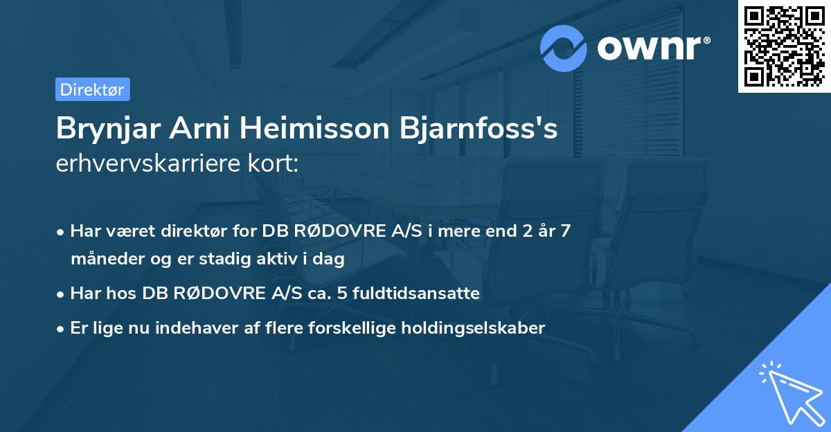 Brynjar Arni Heimisson Bjarnfoss's erhvervskarriere kort