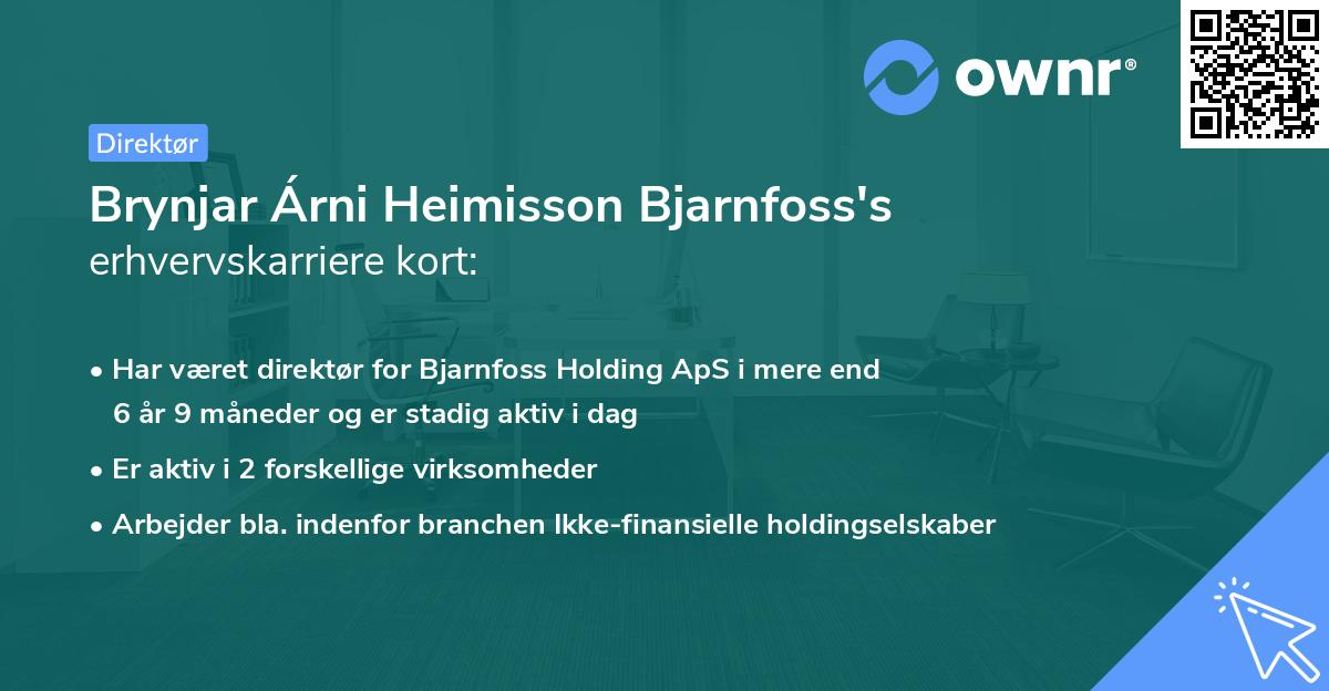 Brynjar Árni Heimisson Bjarnfoss's erhvervskarriere kort