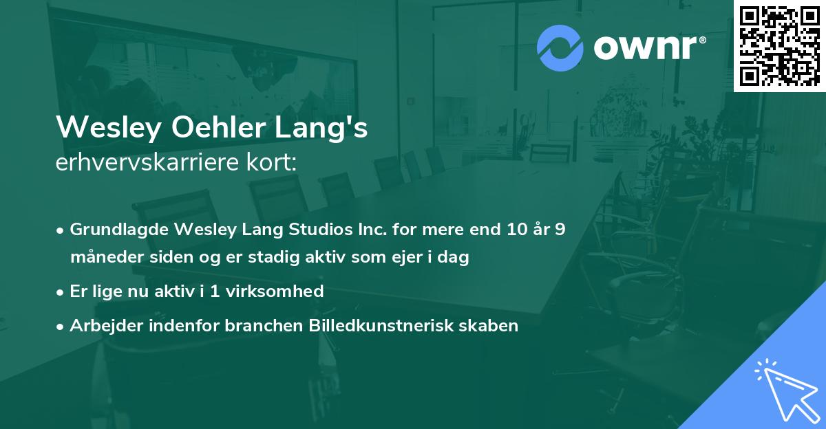 Wesley Oehler Lang's erhvervskarriere kort