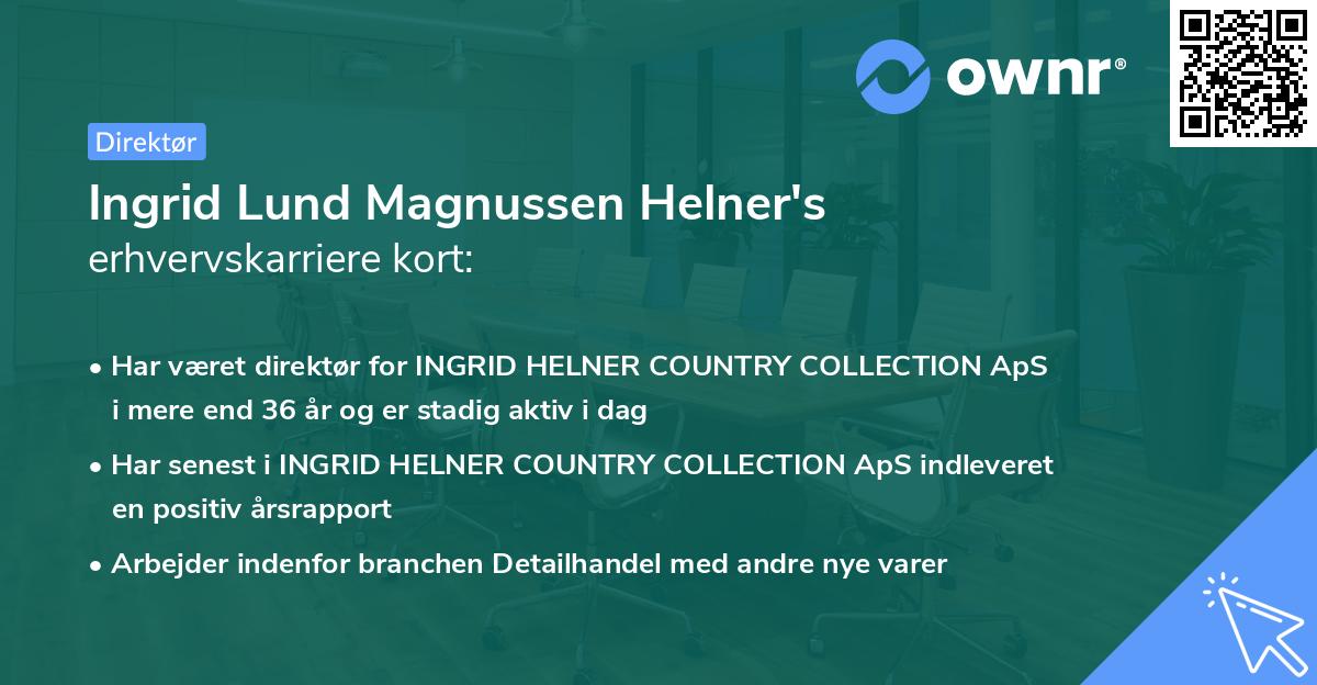 Ingrid Lund Magnussen Helner's erhvervskarriere kort