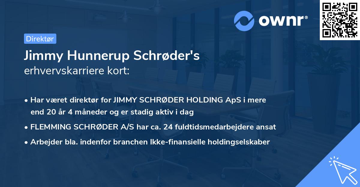 Jimmy Hunnerup Schrøder's erhvervskarriere kort