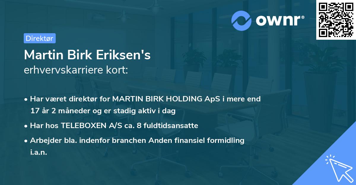 Martin Birk Eriksen's erhvervskarriere kort