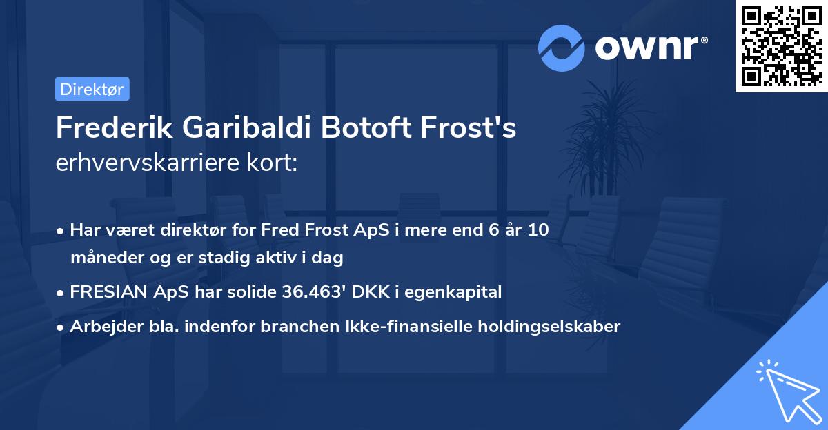 Frederik Garibaldi Botoft Frost's erhvervskarriere kort