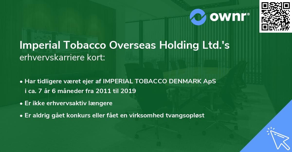 Imperial Tobacco Overseas Holding Ltd.'s erhvervskarriere kort