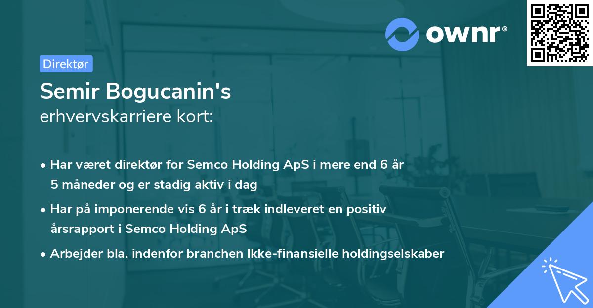 Semir Bogucanin's erhvervskarriere kort
