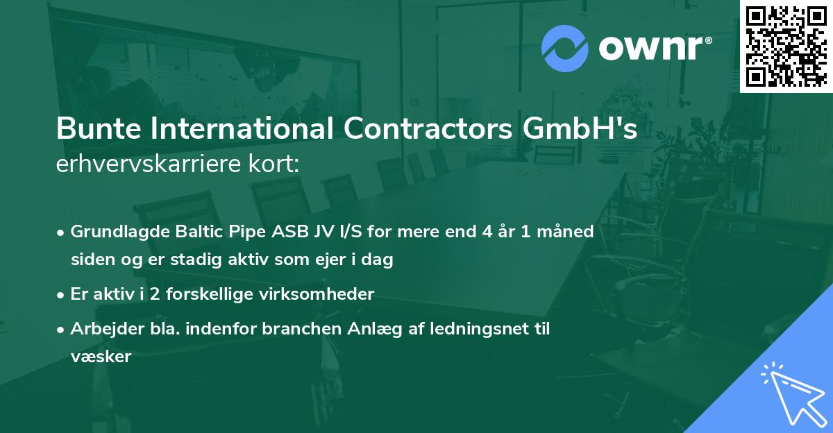 Bunte International Contractors GmbH's erhvervskarriere kort