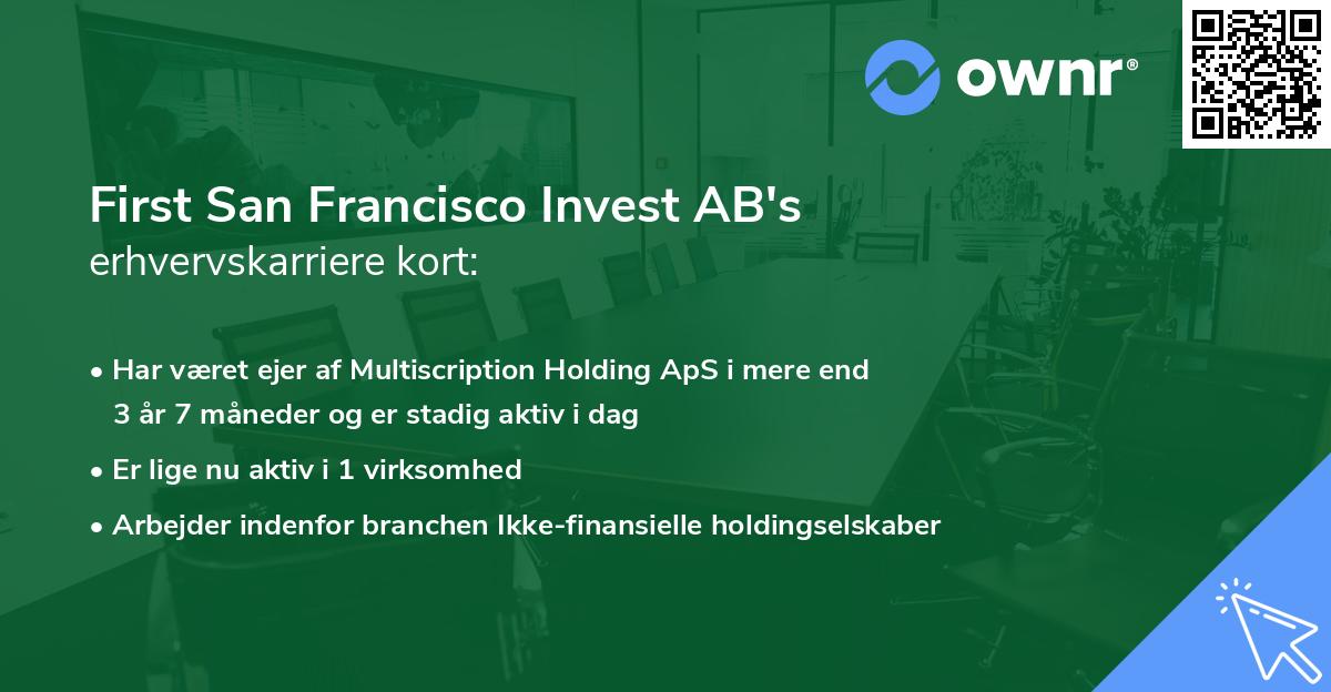 First San Francisco Invest AB's erhvervskarriere kort