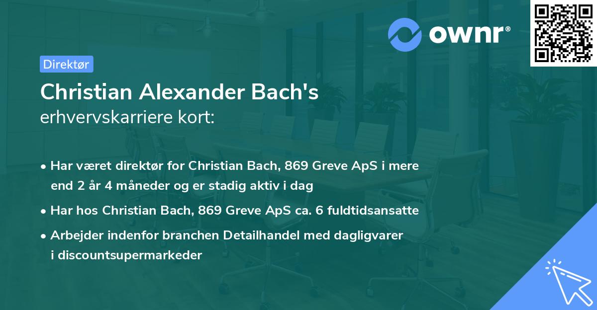 Christian Alexander Bach's erhvervskarriere kort