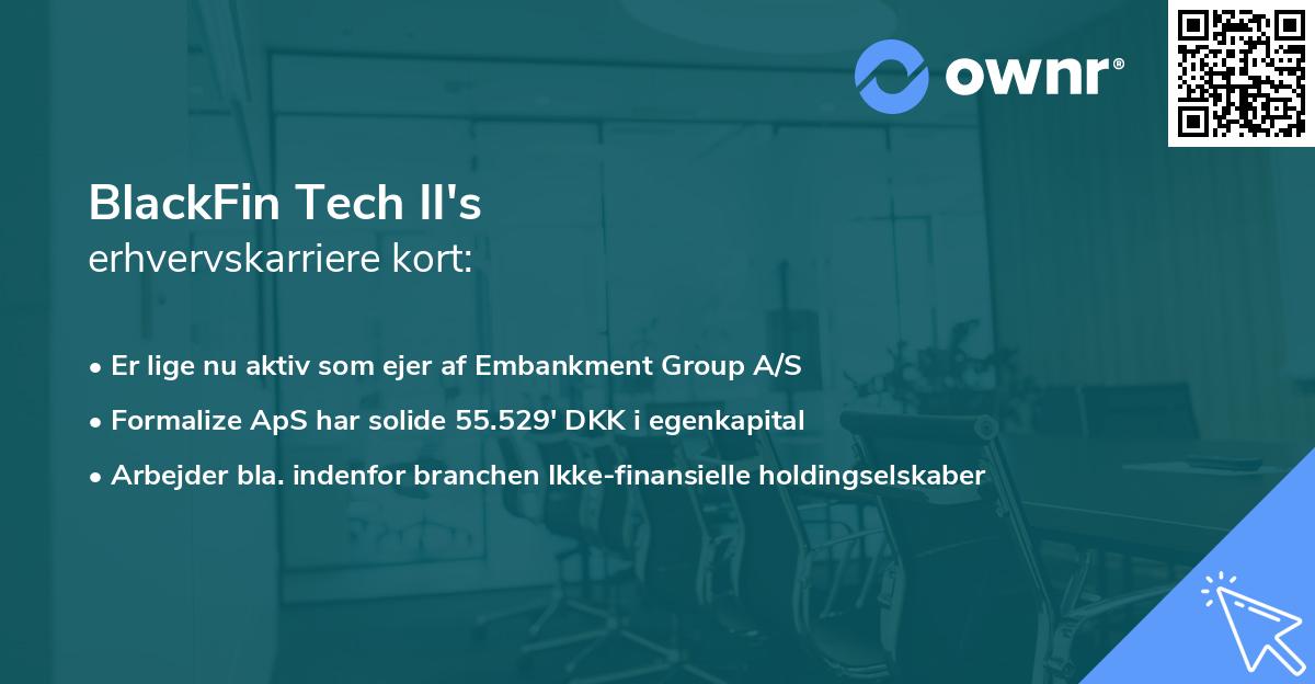 BlackFin Tech II's erhvervskarriere kort
