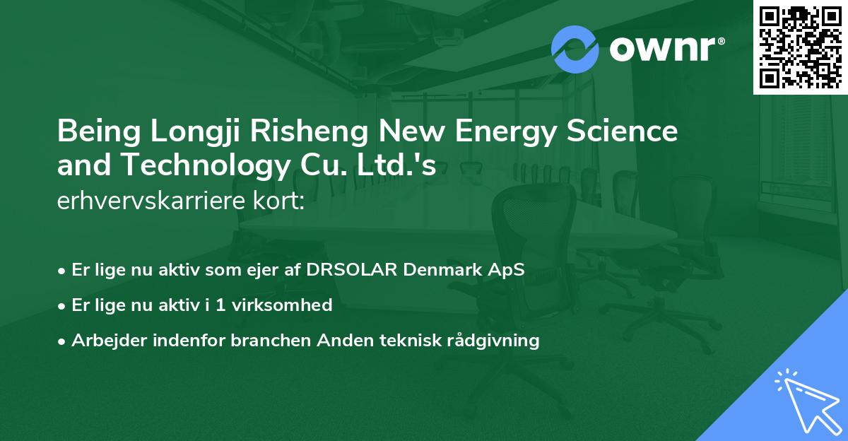 Being Longji Risheng New Energy Science and Technology Cu. Ltd.'s erhvervskarriere kort