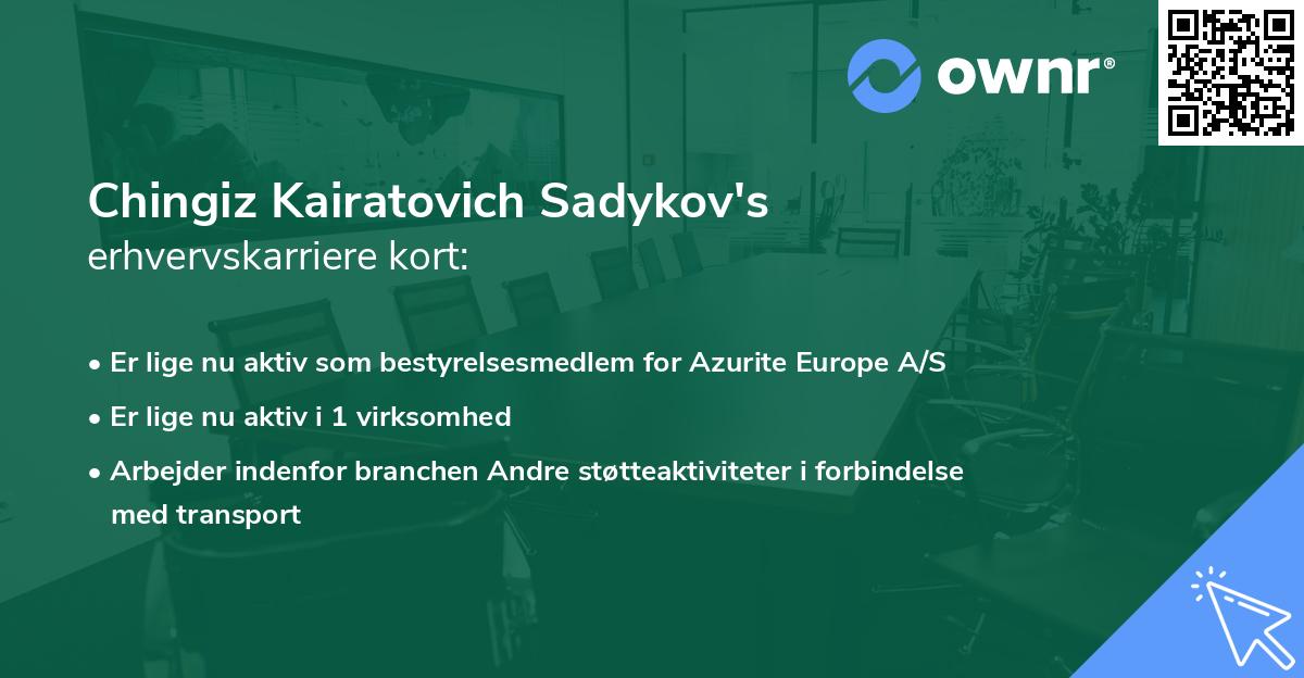 Chingiz Kairatovich Sadykov's erhvervskarriere kort