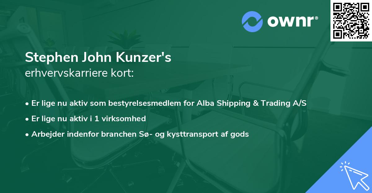 Stephen John Kunzer's erhvervskarriere kort